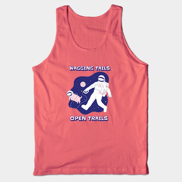 Wagging tails, open trails. Traveling Dog Tank Top by Ale